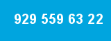 929 559 63 22